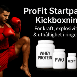 ProFit Nutrition Startpaket Kickboxning Nybörjare